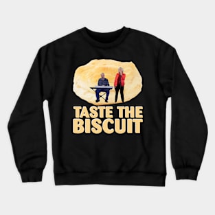 Taste the Biscuit Crewneck Sweatshirt